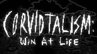CORVIDTALISM: Win at Life