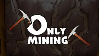 Only Mining