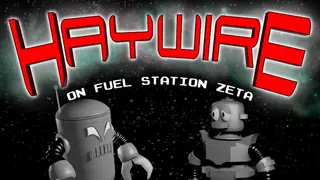 Haywire on Fuel Station Zeta