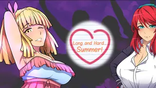 Long and Hard... Summer!