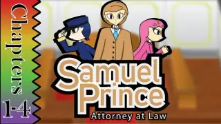 Samuel Prince Attorney at Law Chapters 1-4