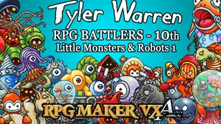 RPG Maker VX Ace - Tyler Warren RPG Battlers - 10th - Little Monsters and Robots 1