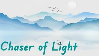 Chaser of Light