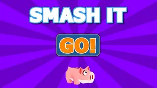 SMASH IT