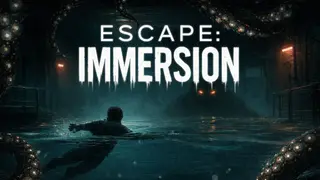 Escape: Immersion