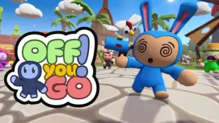 OFF you GO!