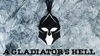 A Gladiator's Hell
