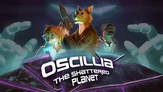 Oscillia : The Shattered Planet