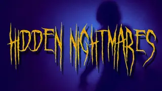 Hidden Nightmares