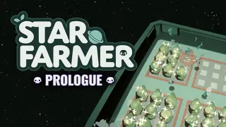 Star Farmer: Prologue