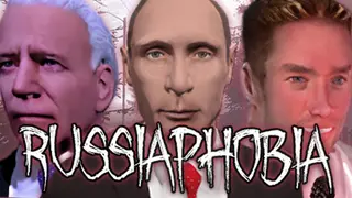 RUSSIAPHOBIA
