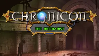 Chronicon - The Mechanist