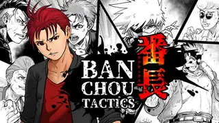 BANCHOU TACTICS