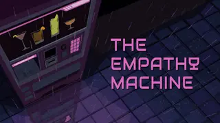 The Empathy Machine