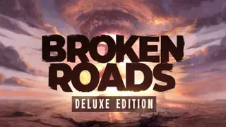 Broken Roads: Deluxe