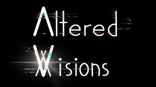 Altered Visions