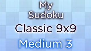 My Sudoku - Classic 9x9 Medium 3
