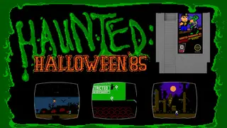 HAUNTED: Halloween '85 (Original NES Game)
