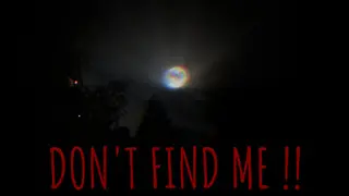 Don't Find Me !!