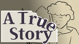 A True Story