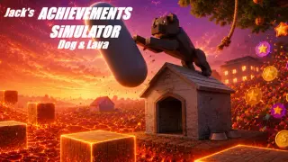 Jack's Achievements Simulator: Dog & Lava