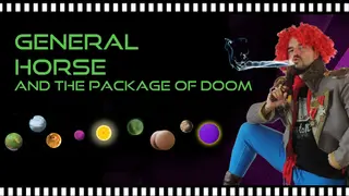 General Horse and the Package of Doom