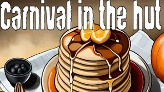 Carnival in the hut