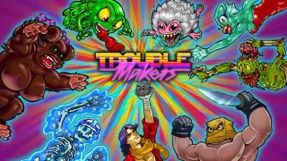 Trouble Makers