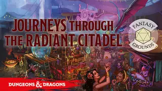 Fantasy Grounds - D&D Journeys through the Radiant Citadel