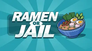 Ramen or Jail