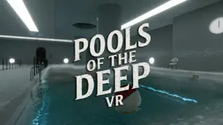 Pools of the Deep VR