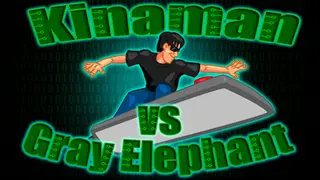 Kinaman vs Gray Elephant