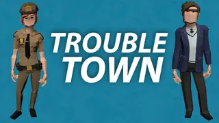 Trouble Town