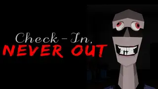 Check-In, Never Out