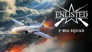 Enlisted - F-80A Squad