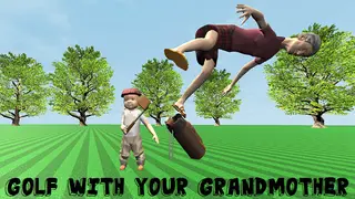 Golf With Your Grandmother