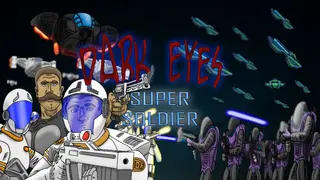 Dark Eyes - Super Soldier