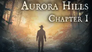 Aurora Hills: Chapter 1
