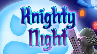 Knighty Night