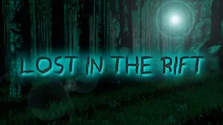 Lost in the Rift - Reborn