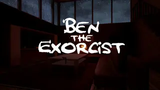 Ben The Exorcist