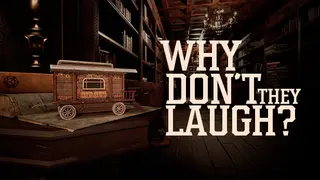 Why don't they laugh?