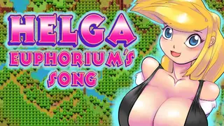 Helga - Euphorium's Song: Full Treatment