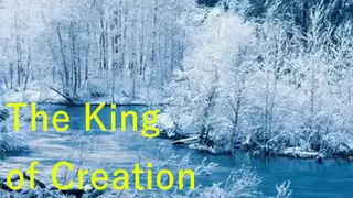 The King of Creation