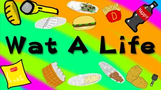 Wat A Life