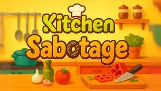 Kitchen Sabotage