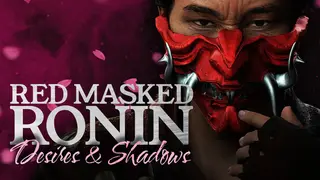 Red Masked Ronin: Desires and Shadows