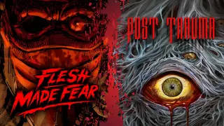 Flesh Made Fear x Post Trauma