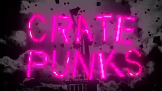 Crate Punks
