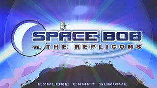 Space Bob vs. The Replicons